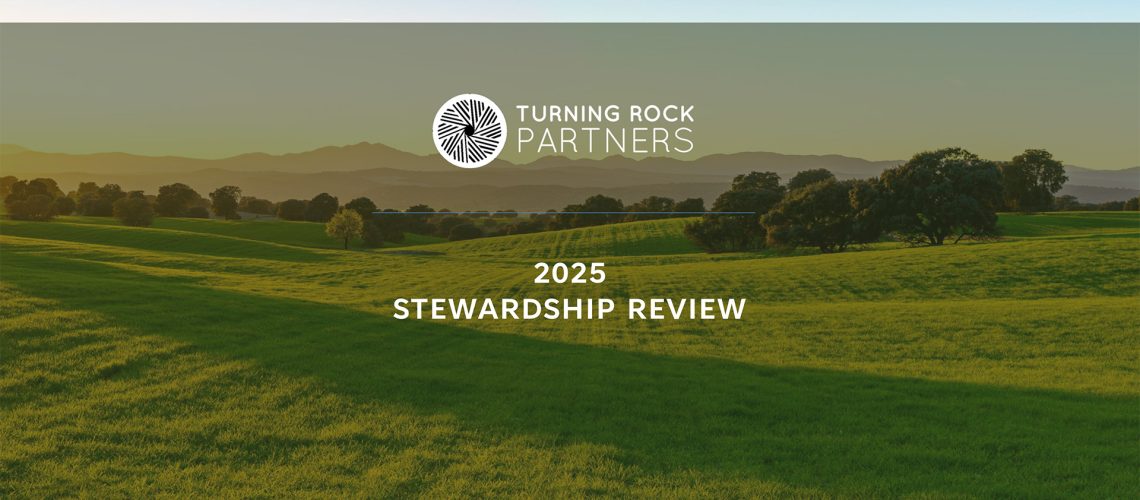 Turning Rock Partners - 2025 Stewardship Report